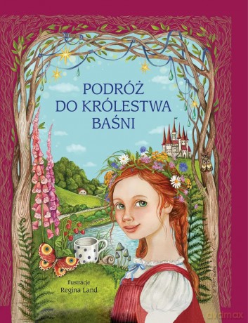 Podróż do królestwa baśni - Regina Land [KSIĄŻKA]
