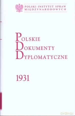 Polskie Dokumenty Dyplomatyczne 1931 [KSIĄŻKA]