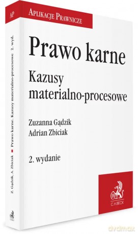 Prawo karne. Kazusy materialno-procesowe - Zuzanna Gądzik, Adrian Zbiciak [KSIĄŻKA]