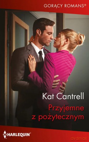 Przyjemne z pożytecznym - Kat Cantrell [KSIĄŻKA]