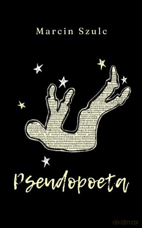 Pseudopoeta - Marcin Szulc [KSIĄŻKA]