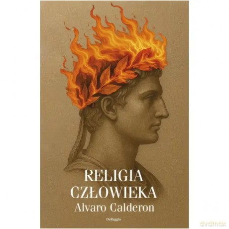 Religia człowieka - Calderon Alvaro [KSIĄŻKA]