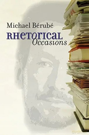 Rhetorical Occasions - Bérubé Michael [KSIĄŻKA]