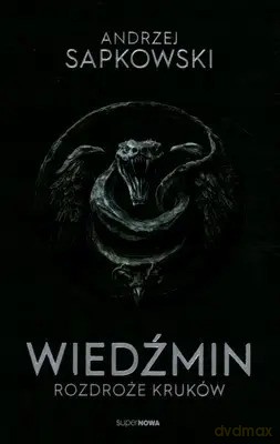 Rozdroże Kruków - Andrzej Sapkowski [KSIĄŻKA]