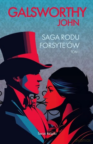 Saga rodu Forsyte`ów (Tom 1) (edycja kolekcjonerska) - John Galsworthy [KSIĄŻKA]