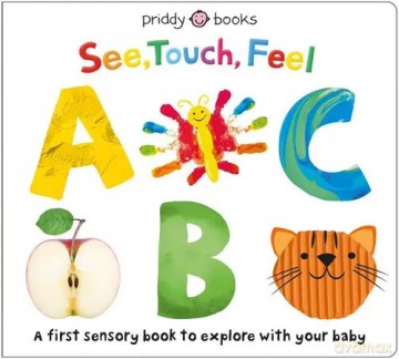 See, Touch, Feel: ABC - Priddy Roger [AUDIOBOOK]