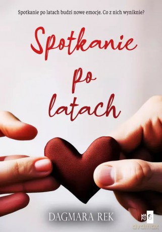 Spotkanie po latach - Rek Dagmara [KSIĄŻKA]