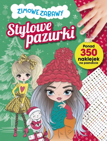 Stylowe pazurki. Zimowe zabawy [KSIĄŻKA]