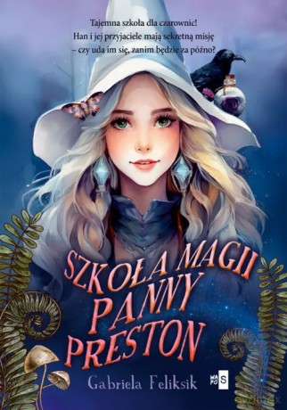 Szkoła Magii Panny Preston - Feliksik Gabriela [AUDIOBOOK]