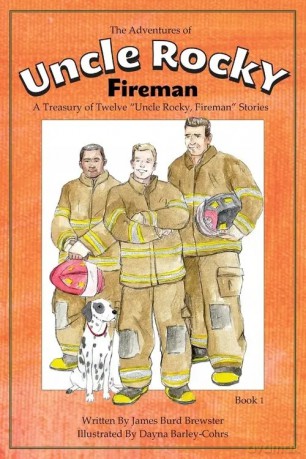 The Adventures of Uncle Rocky, Fireman Book 1 - Brewster James Burd [KSIĄŻKA]