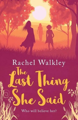 The Last Thing She Said - Rachel Walkley [KSIĄŻKA]