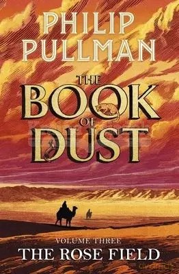 The Rose Field: The Book of Dust Volume Three - Philip Pullman [KSIĄŻKA]