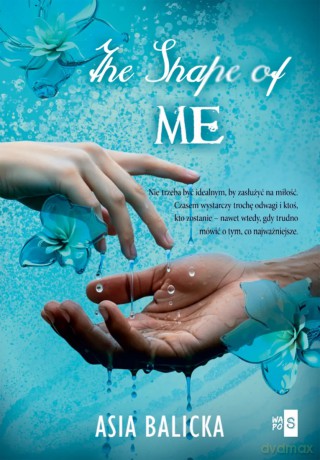The Shape of Me - Asia Balicka [KSIĄŻKA]