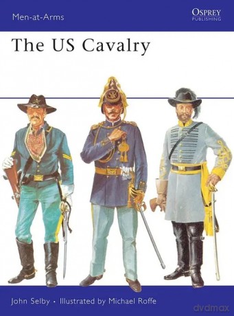The US Cavalry - Selby John [KSIĄŻKA]