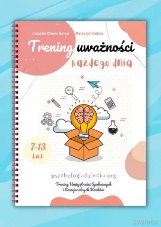 Trening uważności każdego dnia - Galon Izabella Oliwia, Kadula Patrycja [KSIĄŻKA]