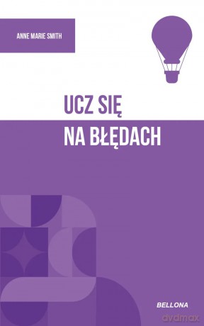 Ucz się na błędach - Anne Marie Smith [KSIĄŻKA]