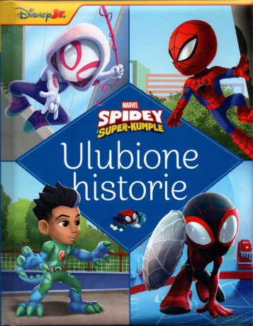 Ulubione historie. Marvel Spidey i Super-kumple [KSIĄŻKA]