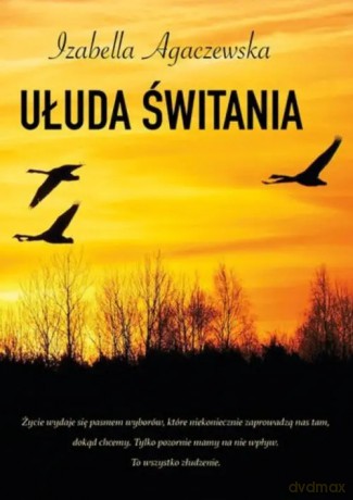 Ułuda świtania - Agaczewska Izabella [KSIĄŻKA]