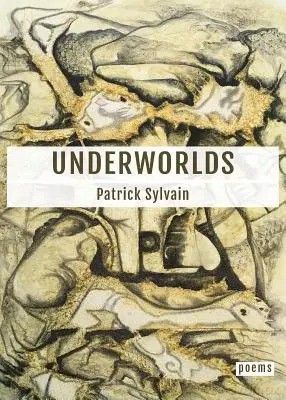 Underworlds - Patrick Sylvain [KSIĄŻKA]