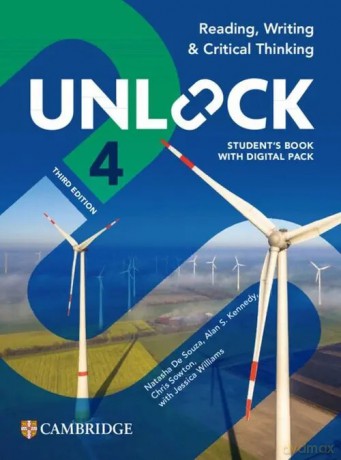 Unlock Level 4 Reading, Writing and Critical Thinking Student's Book with Digital Pack - Souza Natasha De, Kennedy Alan S, Sowton Chris, Williams Jessica [KSIĄŻKA]