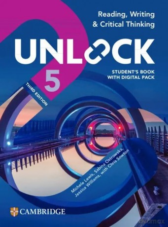 Unlock Level 5 Reading Writing and Critical Thinking Student's Book with Digital Pack - Lewis Michele, Ostrowska Sabina, Williams Jessica, Sowton Chris [KSIĄŻKA]