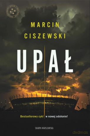 Upał. Z autografem - Marcin Ciszewski [KSIĄŻKA]
