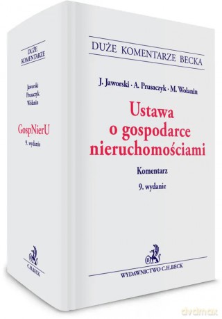 Ustawa o gospodarce nieruchomościami. Komentarz - Jacek Jaworski, Arkadiusz Prusaczyk, Marian Wolanin [KSIĄŻKA]