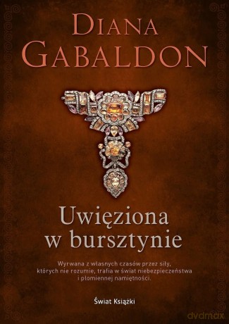 Uwięziona w bursztynie (edycja kolekcjonerska) - Diana Gabaldon [KSIĄŻKA]