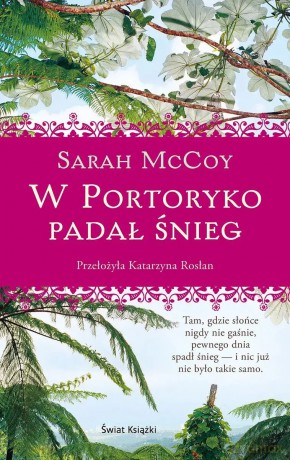 W Portoryko padał śnieg - Sarah McCoy [KSIĄŻKA]