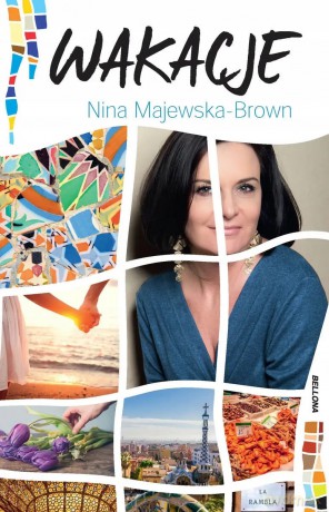Wakacje - Nina Majewska-Brown [KSIĄŻKA]