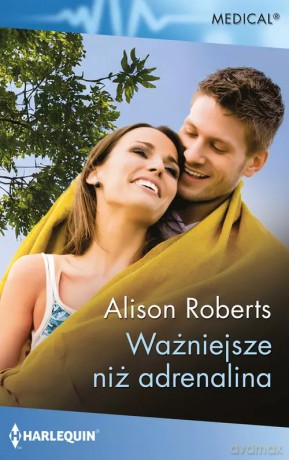 Ważniejsze niż adrenalina - Roberts Alison [KSIĄŻKA]