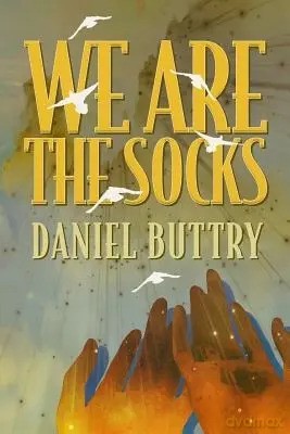 We Are The Socks - Daniel L. Buttry [KSIĄŻKA]