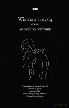 Wiatrem i myślą - Andżelika Przybek [KSIĄŻKA]