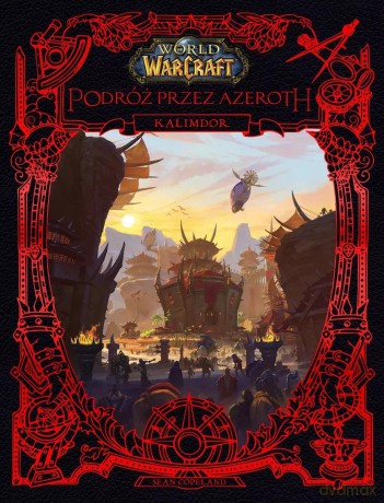 World of Warcraft. Podróż przez Azeroth. Kalimdor - Sean Copeland [KSIĄŻKA]