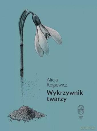 Wykrzywnik twarzy - Regiewicz Alicja [KSIĄŻKA]