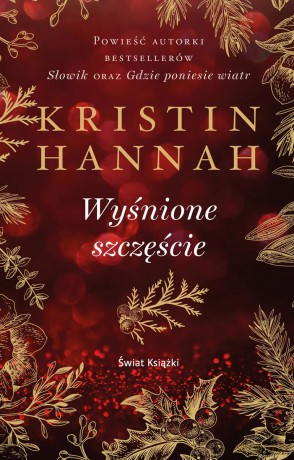 Wyśnione szczęście - Kristin Hannah [KSIĄŻKA]