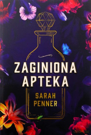 Zaginiona apteka - Penner Sarah [KSIĄŻKA]