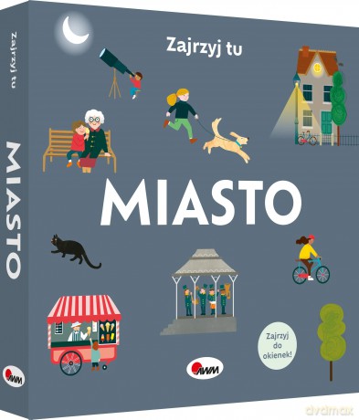 Zajrzyj tu. Miasto [KSIĄŻKA]