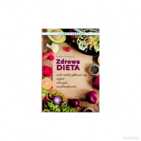 Zdrowa dieta - Pociecha Daria [KSIĄŻKA]