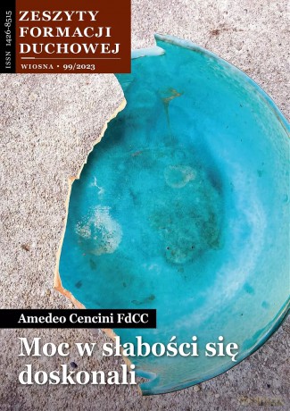Zeszyty Formacji Duchowej nr 99. Moc w słabości się doskonali - Amedeo Cencini FdCC [KSIĄŻKA]