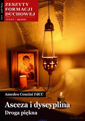 Zeszyty Formacji Duchowej. Nr 93. Asceza i dyscyplina. Droga piękna - Amadeo Cencini FdCC [KSIĄŻKA]