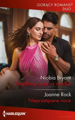 Znajdźmy czas na randkę - Niobia Bryant Joanne Rock [KSIĄŻKA]