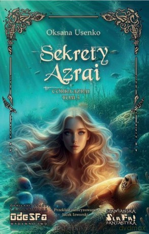 Córka Azrai (Tom 3) Sekrety Azrai - Oksana Usenko [KSIĄŻKA]