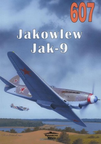 Jakowlew Jak-9 607 - Nikołaj Yakubowicz [KSIĄŻKA]