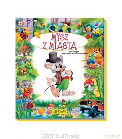 Opowiadania o zwierzętach. Mysz z miasta [KSIĄŻKA]