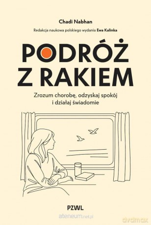 Podróż z rakiem - Chadi Nabhan, Ewa Kalinka [KSIĄŻKA]