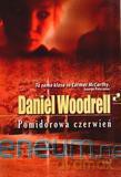 Pomidorowa czerwień - Daniel Woodrell - Daniel Woodrell [KSIĄŻKA]