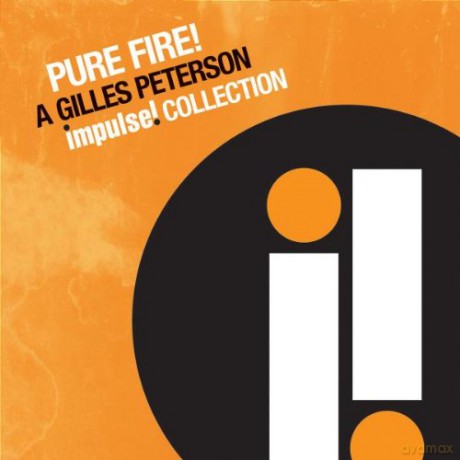 Various: Pure Fire!A Gilles Peterson Impulse Coll [CD]