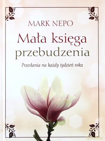 Mała księga przebudzenia - Mark Nepo [KSIĄŻKA]