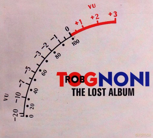 Rob Tognoni: Lost Album [CD]